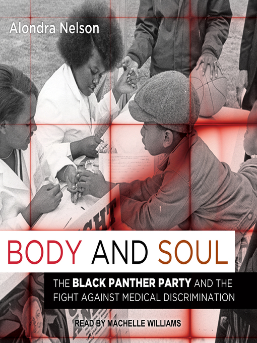 Title details for Body and Soul by Alondra Nelson - Available